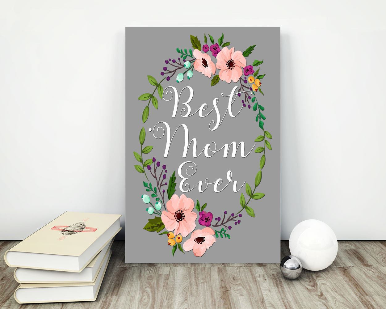 Wall Art Mommy Digital Print Mom Poster Art Mommy Wall Art Print Mom Home Art Mom Home Print Mommy Wall Decor Mommy best mom ever flowers - Digital Download