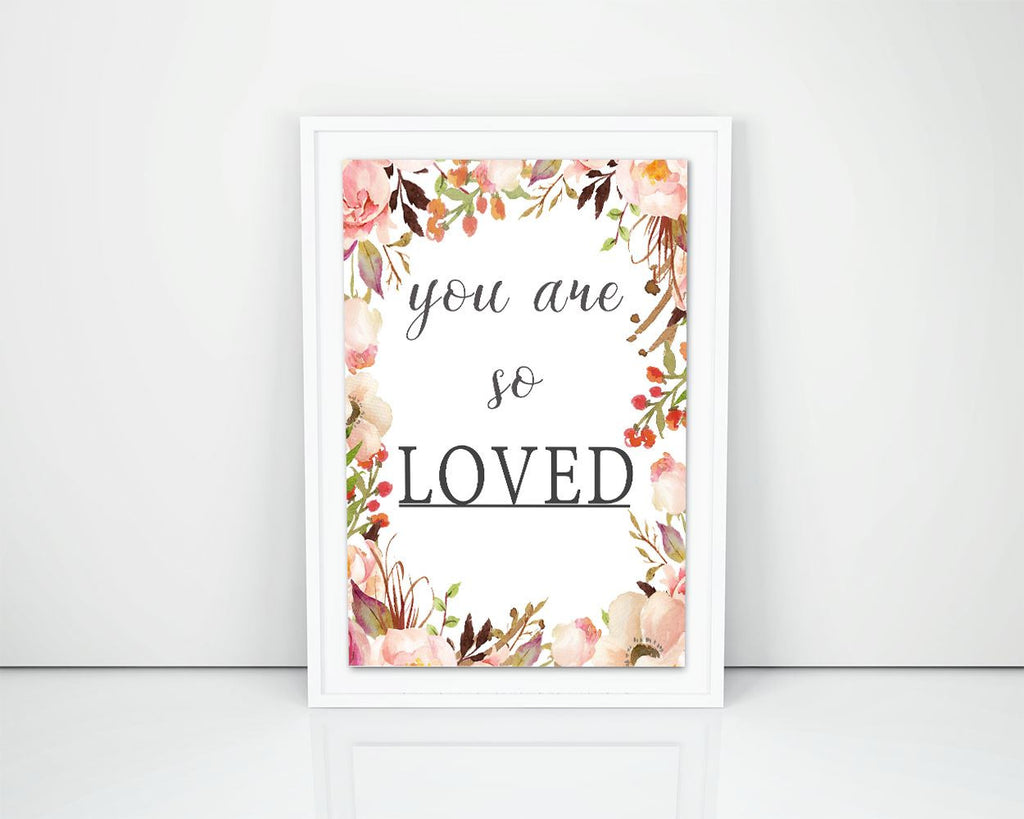 Wall Decor You Are So Loved Printable You Are So Loved Prints You Are So Loved Sign You Are So Loved  Printable Art You Are So Loved - Digital Download
