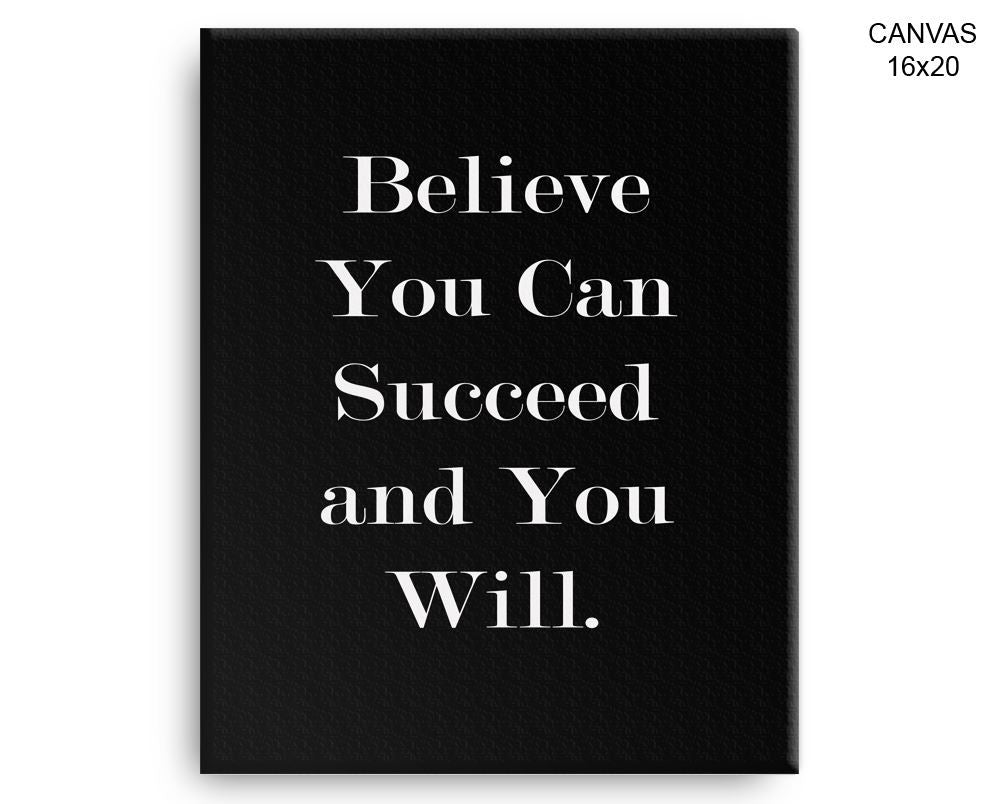 Believe In Yourself Print, Beautiful Wall Art with Frame and Canvas options available Inspirational