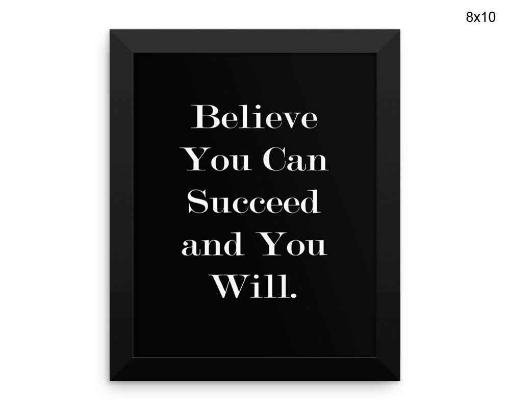 Believe In Yourself Print, Beautiful Wall Art with Frame and Canvas options available Inspirational