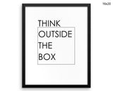 Think Outside The Box Print, Beautiful Wall Art with Frame and Canvas options available Office Decor