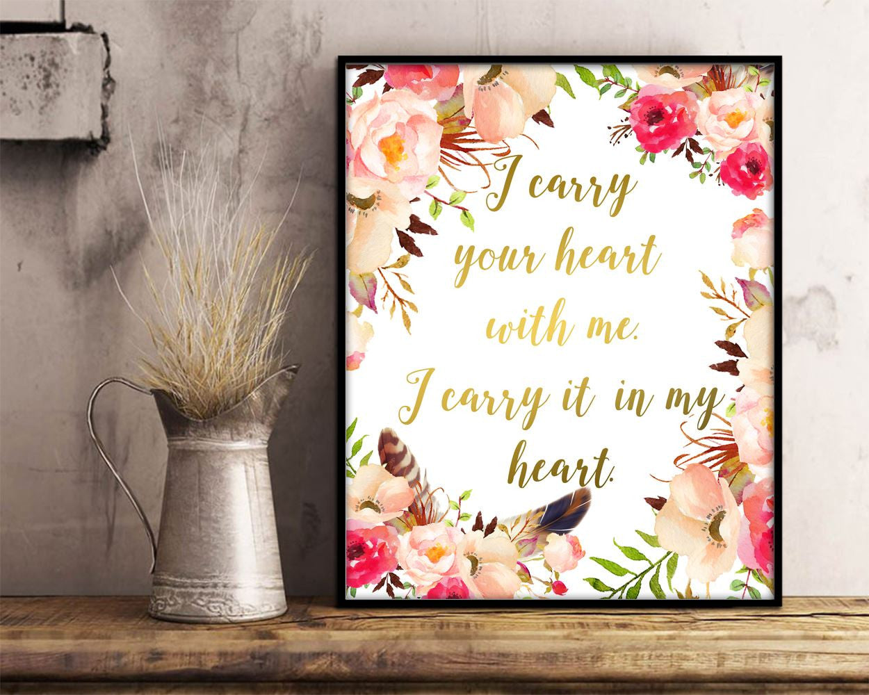 Wall Decor Floral Printable Heart Prints Floral Sign Heart  Printable Art Floral printable women gift gold floral gift i carry your heart - Digital Download