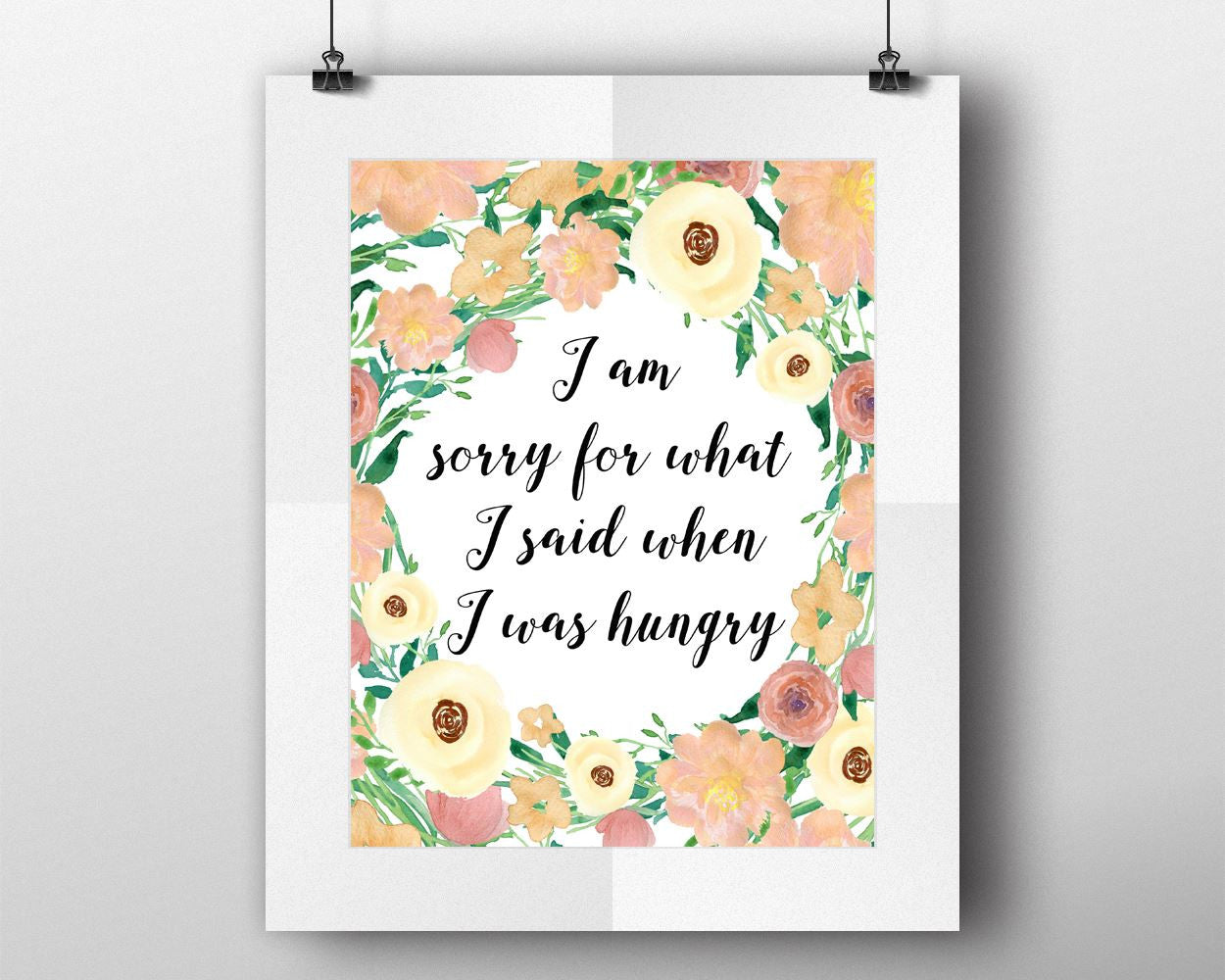 Wall Decor Sorry Printable Hungry Prints Sorry Sign Hungry  Printable Art Sorry funny quote kitchen wall art i was hungry floral wall art - Digital Download