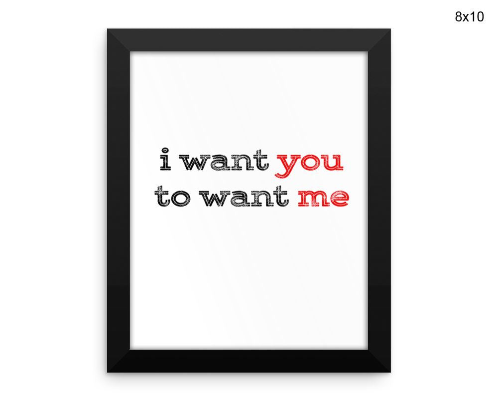 I Want You Print, Beautiful Wall Art with Frame and Canvas options available Love Decor