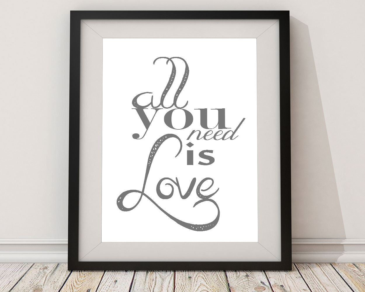 Wall Art All You Need Is Love Digital Print All You Need Is Love Poster Art All You Need Is Love Wall Art Print All You Need Is Love love - Digital Download