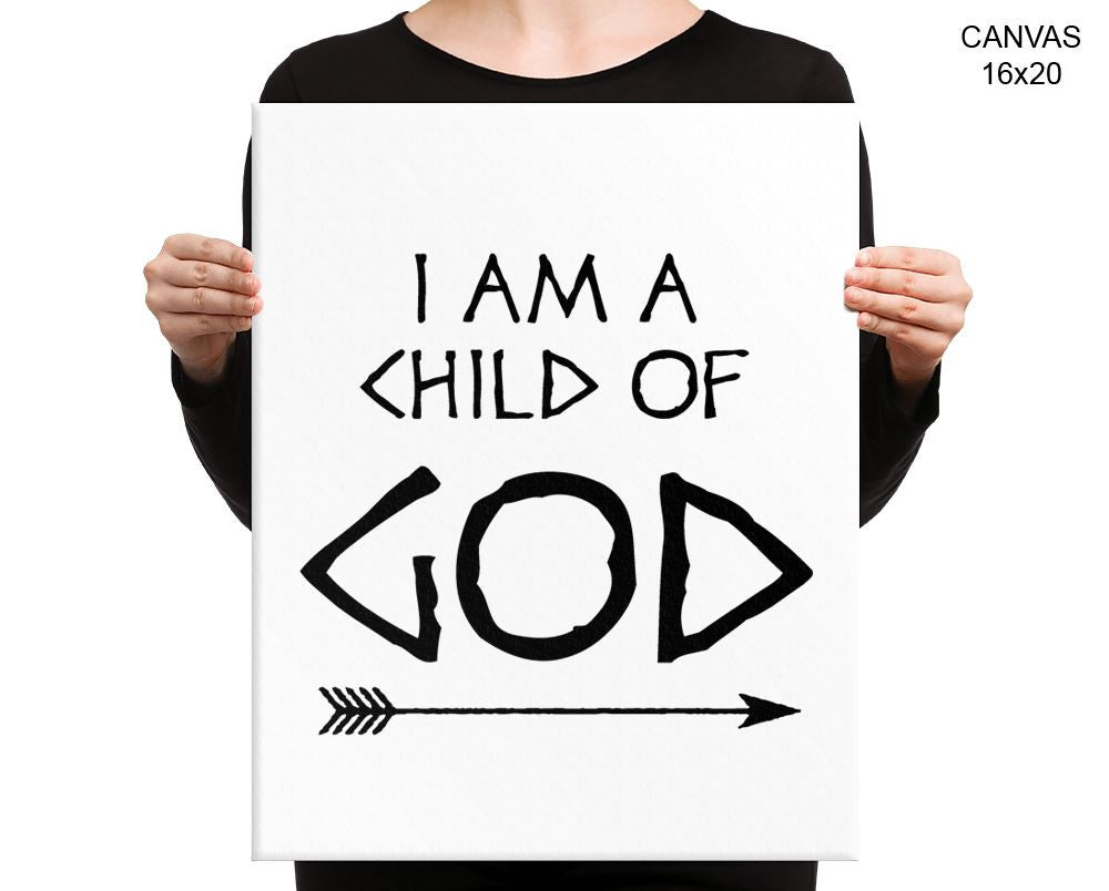 I Am A Child Of God Print, Beautiful Wall Art with Frame and Canvas options available Faith Decor