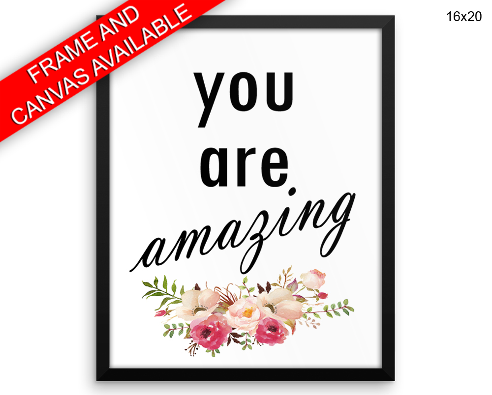 You Are Amazing Print, Beautiful Wall Art with Frame and Canvas options available Typography Decor