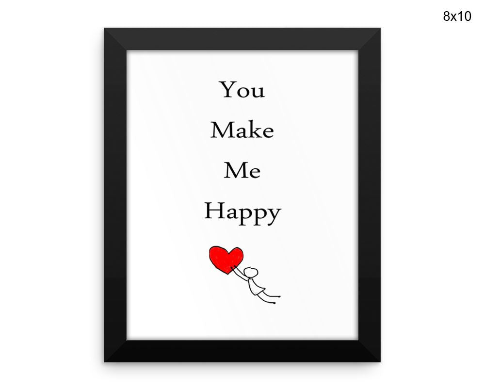 You Make Me Happy Print, Beautiful Wall Art with Frame and Canvas options available Typography Decor