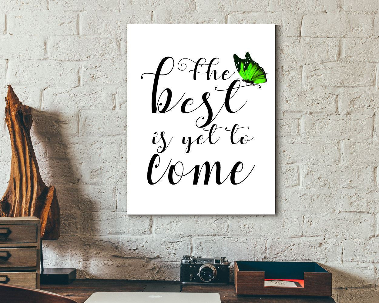 Wall Art The Best Is Yet To Come Digital Print The Best Is Yet To Come Poster Art The Best Is Yet To Come Wall Art Print The Best Is Yet To - Digital Download