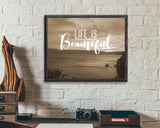 Wall Decor Life Is Beautiful Printable Life Is Beautiful Prints Life Is Beautiful Sign Life Is Beautiful Photography Art Life Is Beautiful - Digital Download