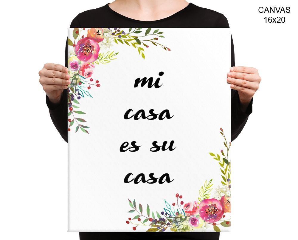 Mi Casa Es Su Casa Print, Beautiful Wall Art with Frame and Canvas options available Home Decor