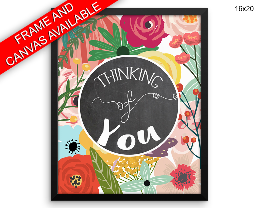 Thinking Of You Print, Beautiful Wall Art with Frame and Canvas options available  Decor