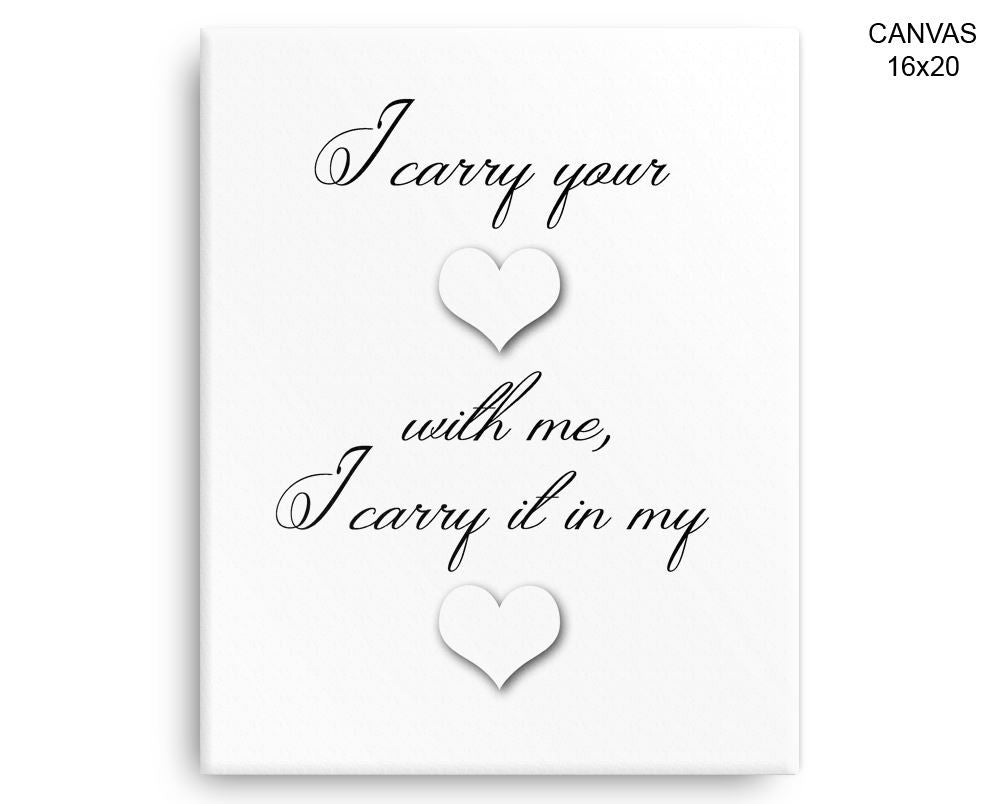 I Carry Your Heart Print, Beautiful Wall Art with Frame and Canvas options available  Decor