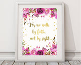 Wall Art For We Walk By Faith Not By Sight Digital Print For We Walk By Faith Not By Sight Poster Art For We Walk By Faith Not By Sight Wall - Digital Download