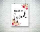Wall Art You Are So Loved Digital Print You Are So Loved Poster Art You Are So Loved Wall Art Print You Are So Loved Typography Art You Are - Digital Download