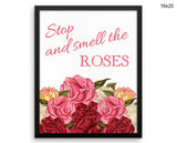 Stop And Smell The Roses Print, Beautiful Wall Art with Frame and Canvas options available Quote