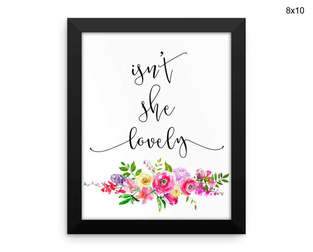 Isnt She Lovely Print, Beautiful Wall Art with Frame and Canvas options available Kids Room Decor