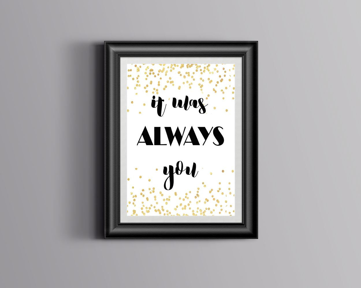 Wall Art It Was Always You Digital Print It Was Always You Poster Art It Was Always You Wall Art Print It Was Always You Love Art It Was - Digital Download