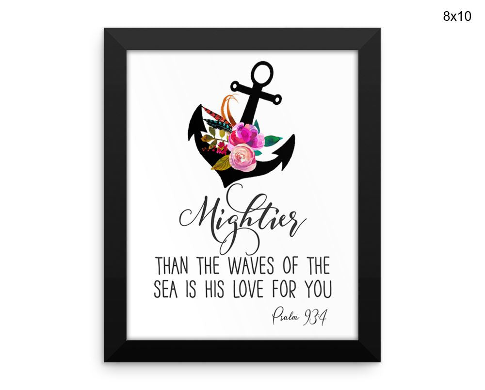 Mightier Than The Waves Of The Sea Print, Beautiful Wall Art with Frame and Canvas options available