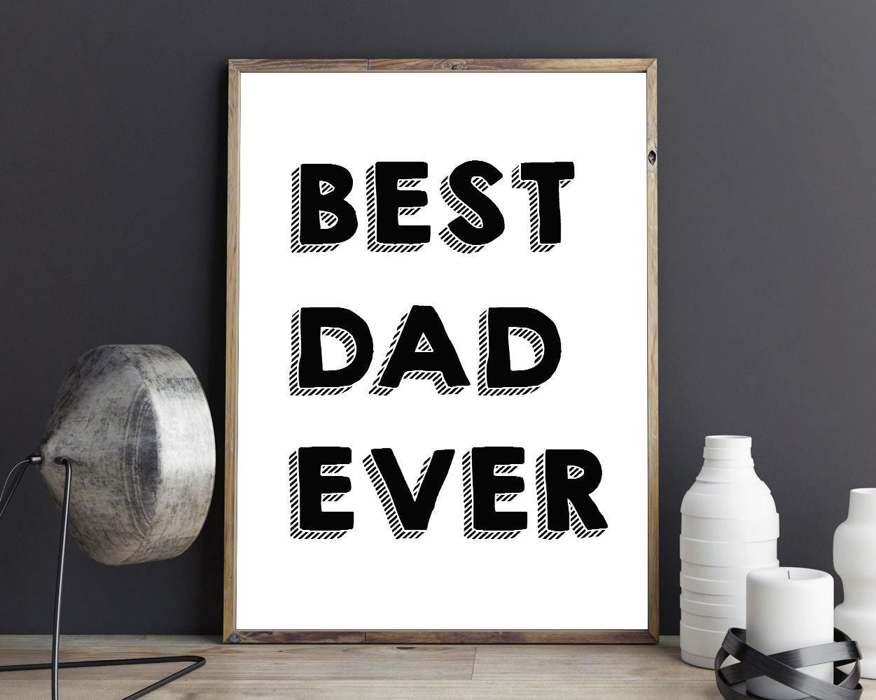 Wall Art Best Dad Ever Digital Print Best Dad Ever Poster Art Best Dad Ever Wall Art Print Best Dad Ever Home Art Best Dad Ever Home Print - Digital Download