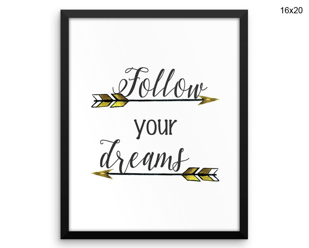 Follow Your Dreams Print, Beautiful Wall Art with Frame and Canvas options available  Decor