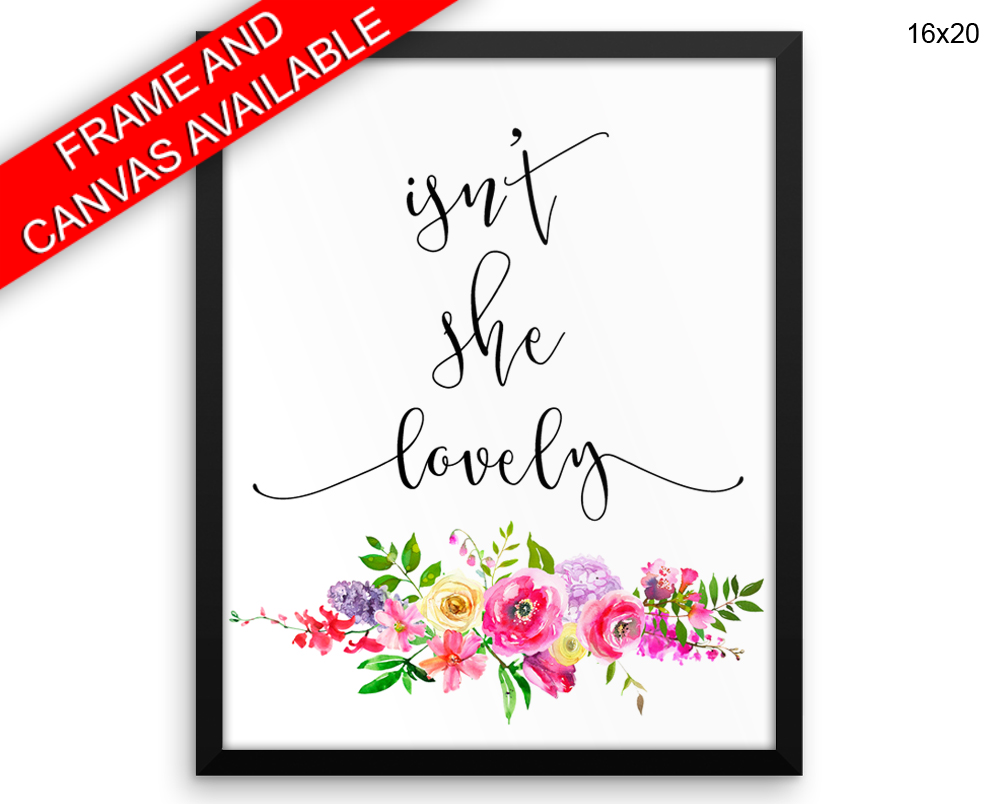 Isnt She Lovely Print, Beautiful Wall Art with Frame and Canvas options available Kids Room Decor