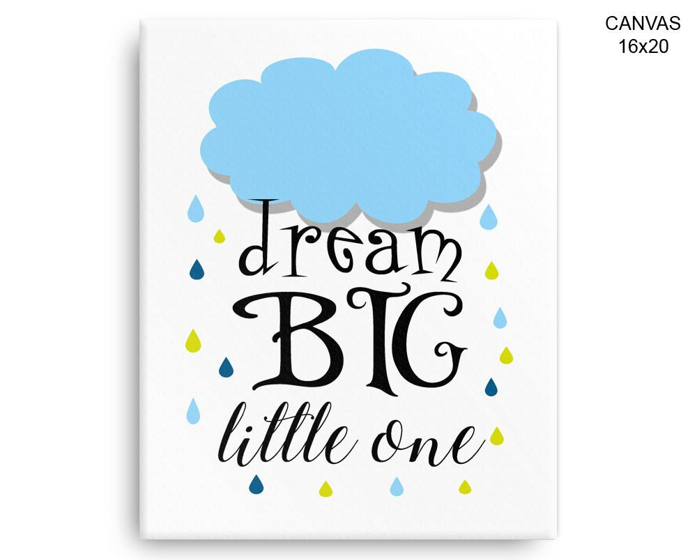 Dream Big Little One Print, Beautiful Wall Art with Frame and Canvas options available Nursery Decor