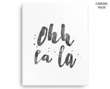 Oh La La Print, Beautiful Wall Art with Frame and Canvas options available French Decor