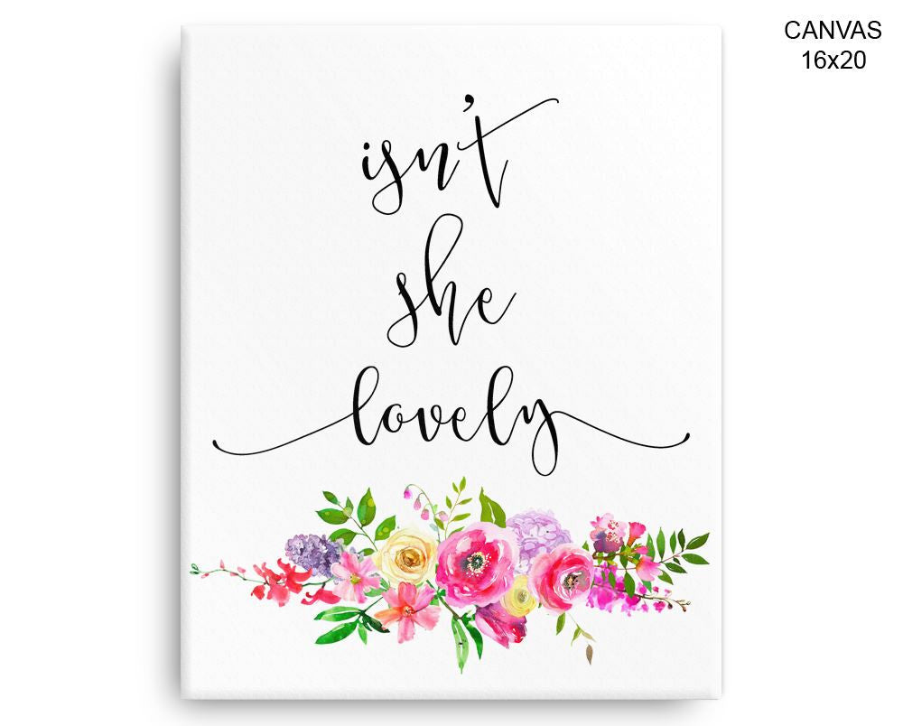 Isnt She Lovely Print, Beautiful Wall Art with Frame and Canvas options available Kids Room Decor