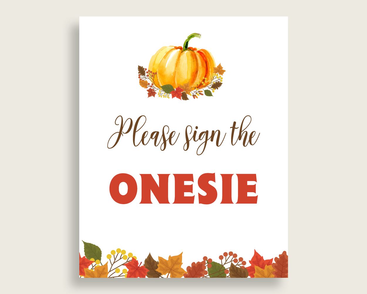 Sign The Onesie Baby Shower Design A Onesie Fall.Pumpkin Baby Shower Sign The Onesie Baby Shower Fall.Pumpkin Design A Onesie Orange BPK3D - Digital Product