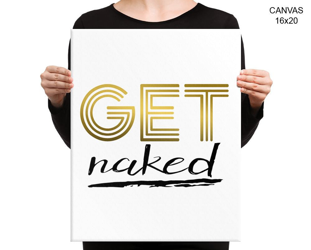 Get Naked Print, Beautiful Wall Art with Frame and Canvas options available Bedroom Decor