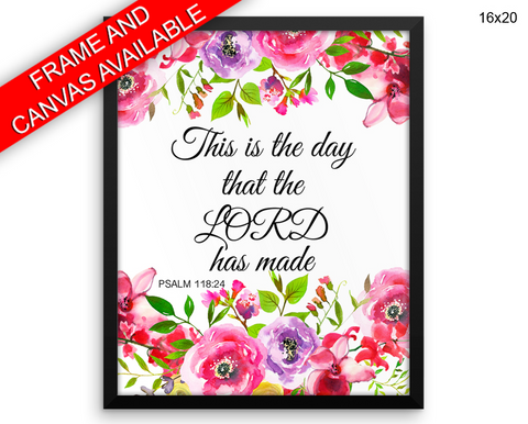 This Is The Day The Lord Has Made Print, Beautiful Wall Art with Frame and Canvas options available