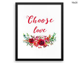 Choose Love Print, Beautiful Wall Art with Frame and Canvas options available Home Decor