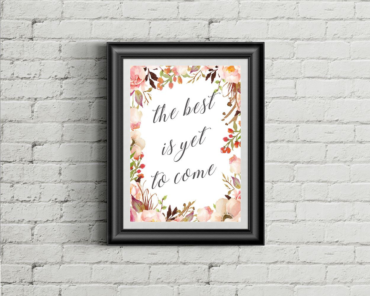 Wall Decor The Best Is Yet To Come Printable The Best Is Yet To Come Prints The Best Is Yet To Come Sign The Best Is Yet To Come Inspiring - Digital Download