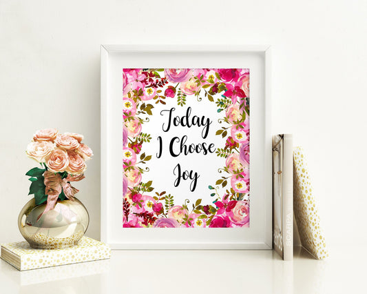 Wall Art Today I Choose Joy Digital Print Today I Choose Joy Poster Art Today I Choose Joy Wall Art Print Today I Choose Joy  Wall Decor - Digital Download