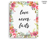 Love Never Fails Print, Beautiful Wall Art with Frame and Canvas options available Living Room Decor