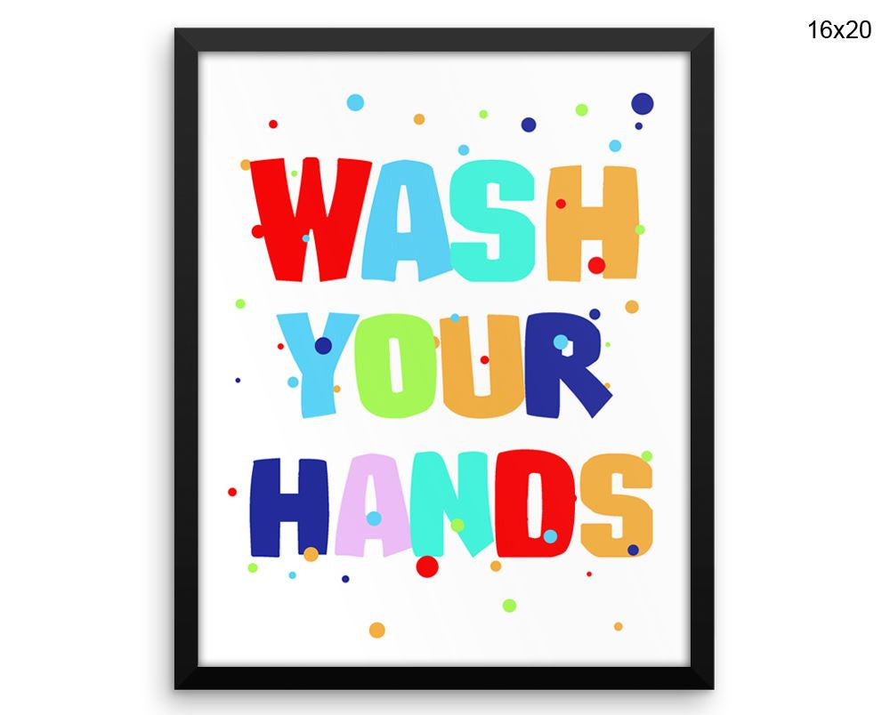 Wash Your Hands Print, Beautiful Wall Art with Frame and Canvas options available Bathroom Decor