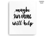 Swearing Help Print, Beautiful Wall Art with Frame and Canvas options available  Decor