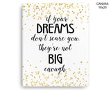 Dreams Print, Beautiful Wall Art with Frame and Canvas options available Motivation Decor